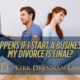 What Happens if I Start a Business before my Divorce is Final?